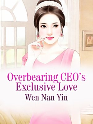 cover image of Overbearing CEO's Exclusive Love